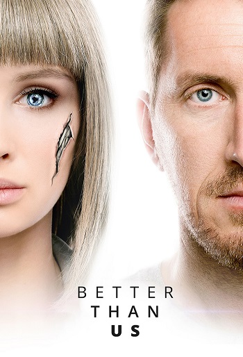 دانلود سریال Better Than Us دانلود سریال Better Than Us