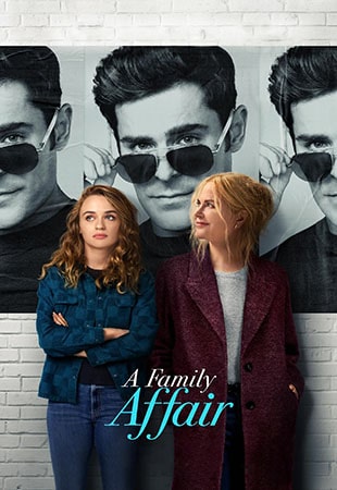 دانلود فیلم A Family Affair 2024 یک رابطه خانوادگی دانلود فیلم A Family Affair 2024 یک رابطه خانوادگی